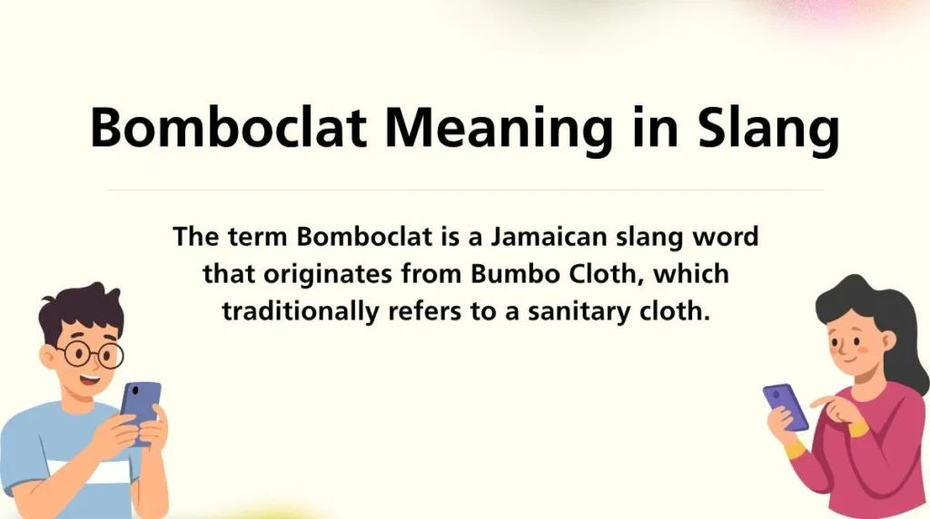 Bomboclat Meaning in Slang