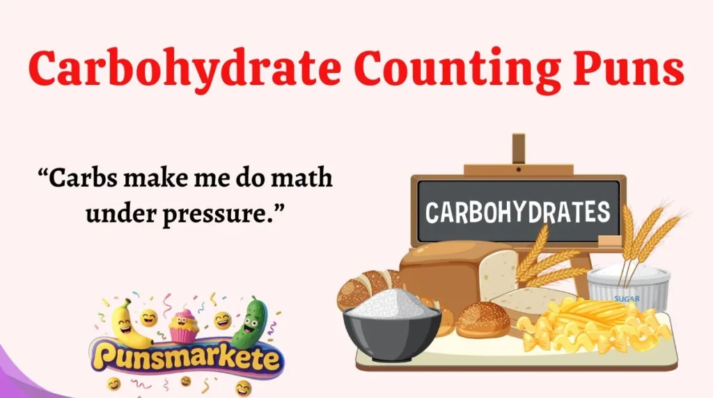 Carbohydrate Counting Puns