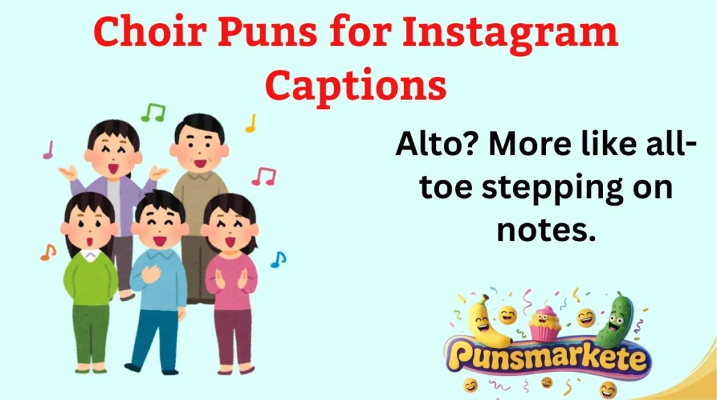 Choir Puns for Instagram Captions