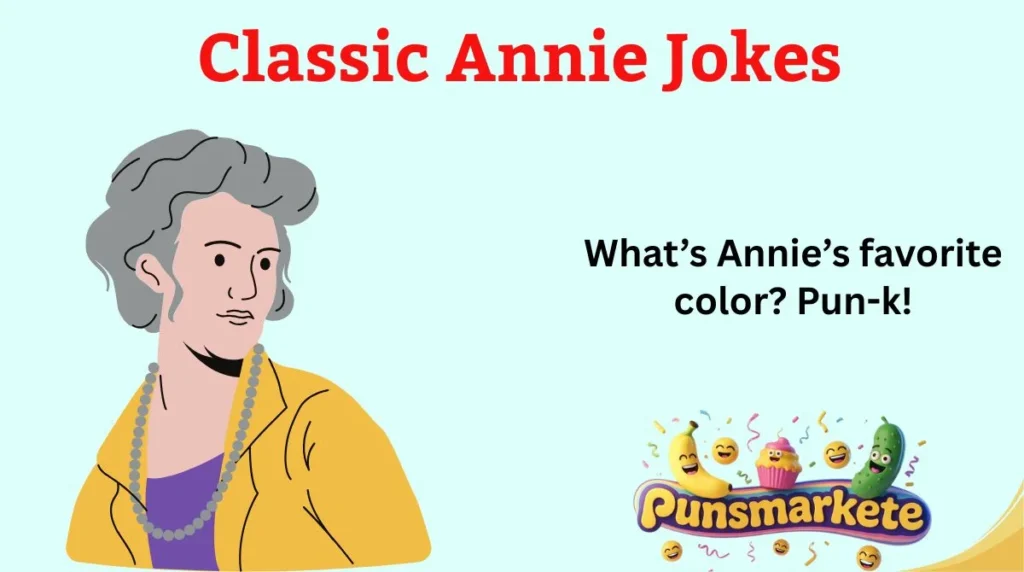 Classic Annie Jokes