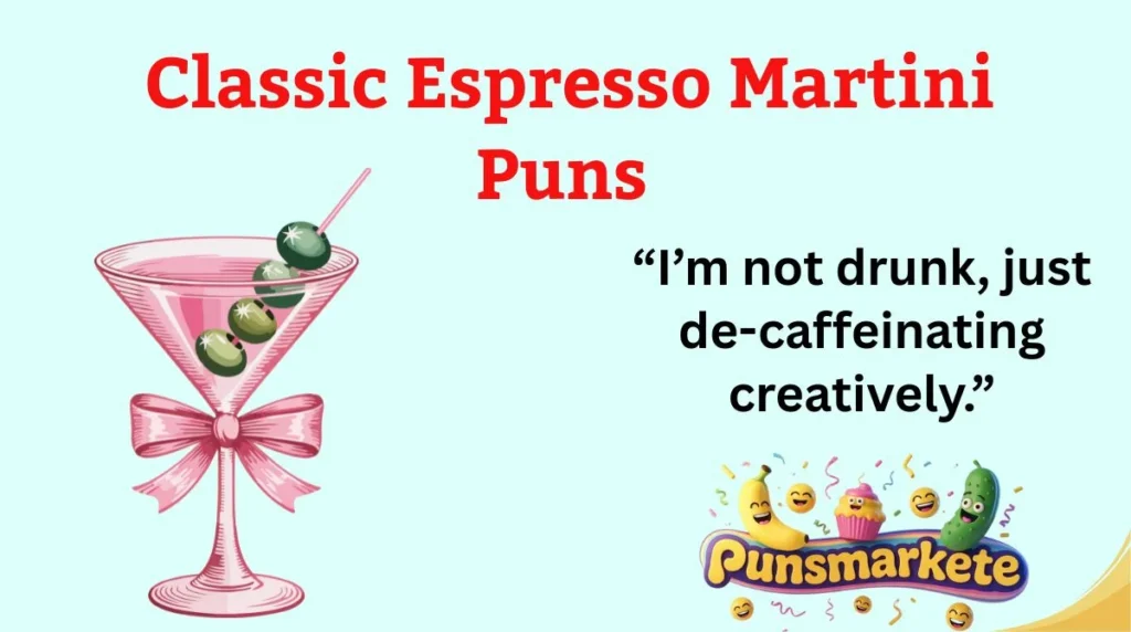 Classic Espresso Martini Puns