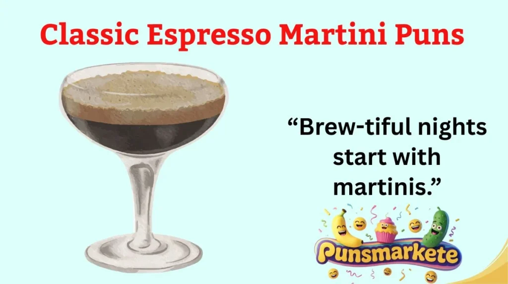 Classic Espresso Martini Puns