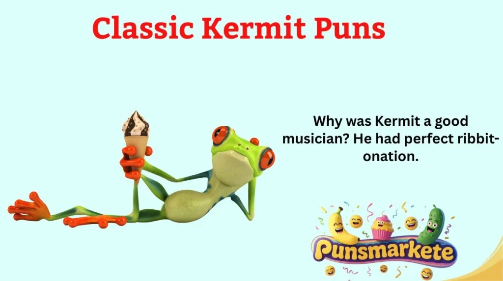 Classic Kermit Puns