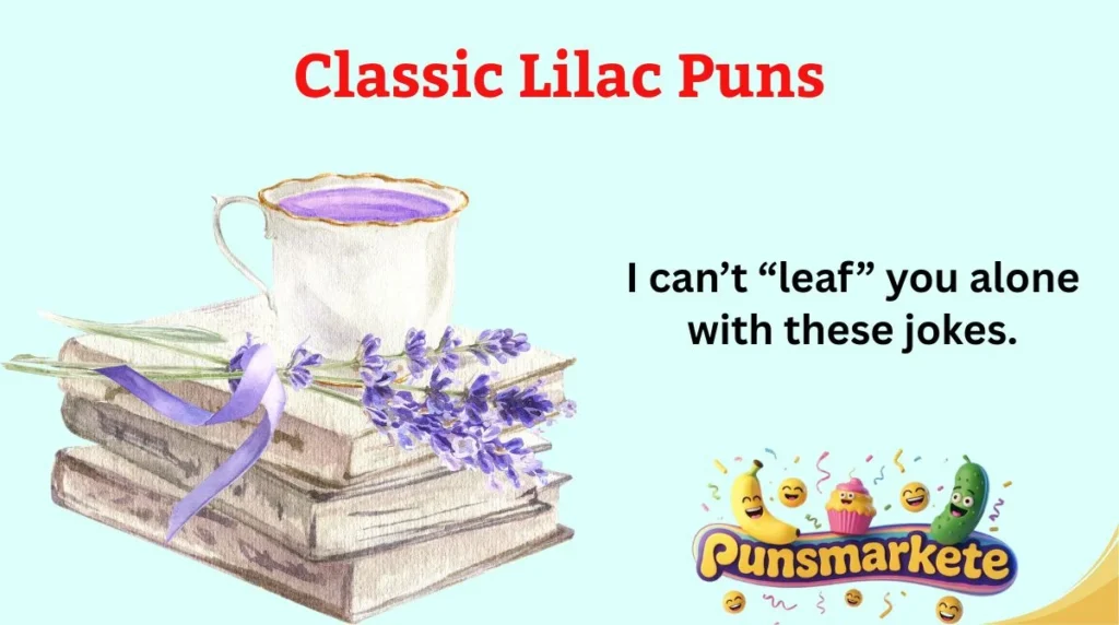 Classic Lilac Puns