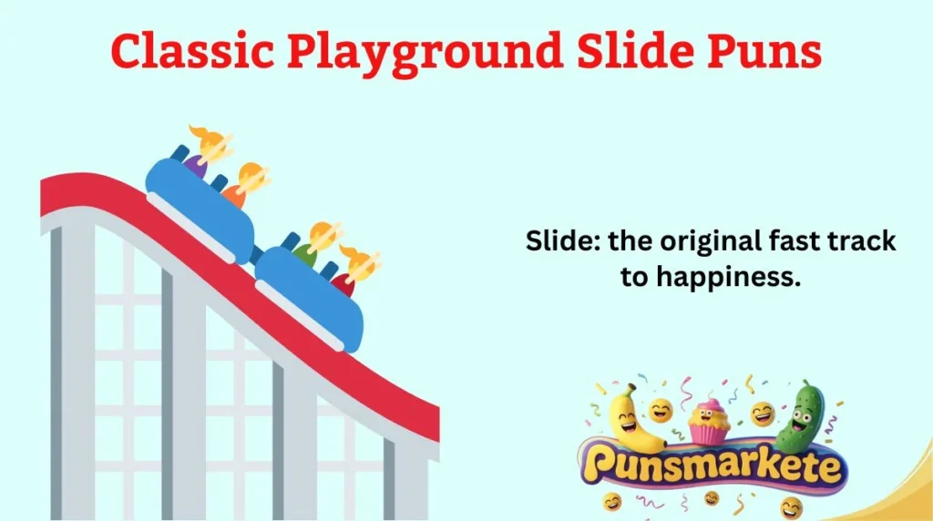 Classic Playground Slide Puns