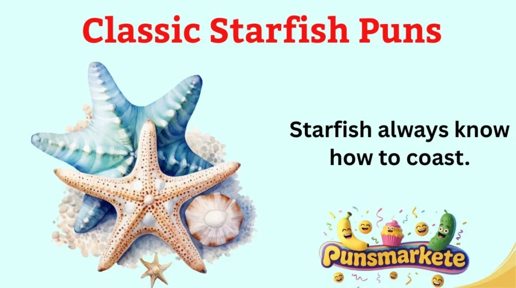Classic Starfish Puns