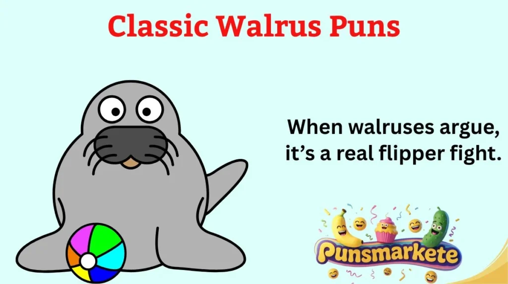 Classic Walrus Puns