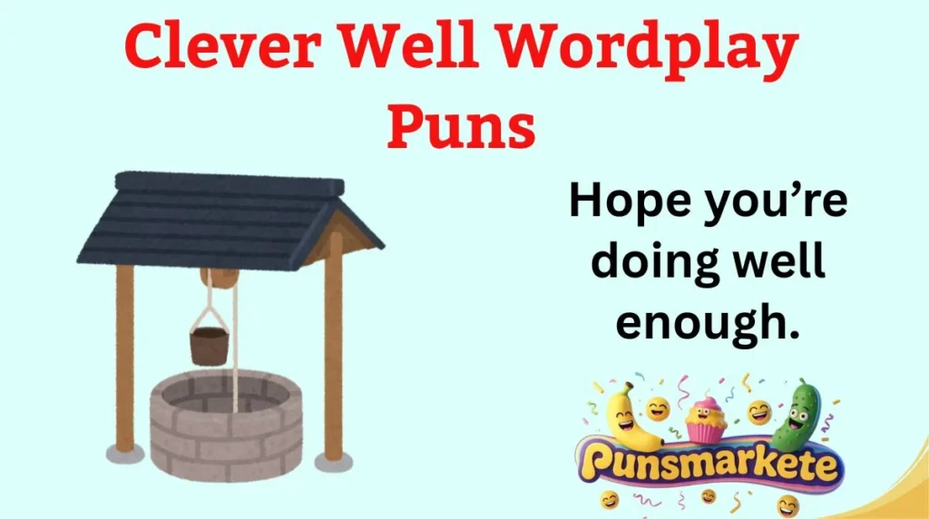 Clever Well Wordplay Puns