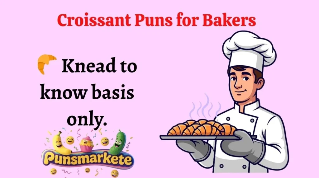 Croissant Puns for Bakers