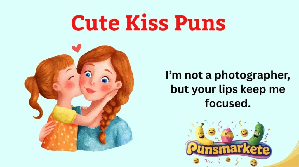 Cute Kiss Puns