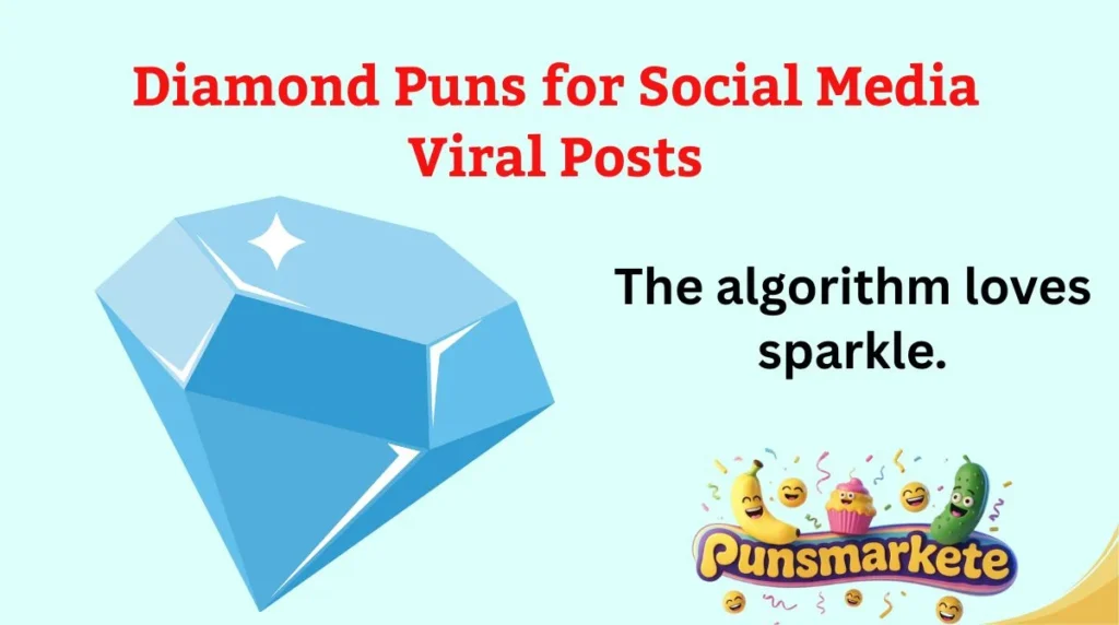 Diamond Puns for Social Media Viral Posts
