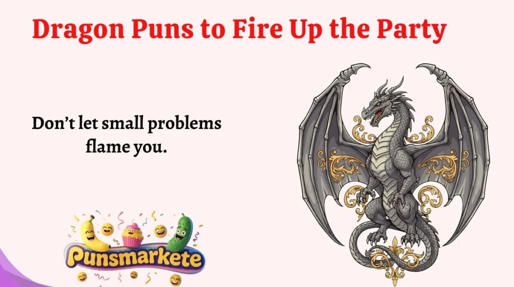 Dragon Puns to Fire Up the Party