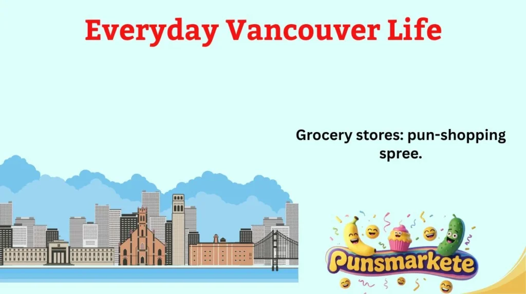 Everyday Vancouver Life
