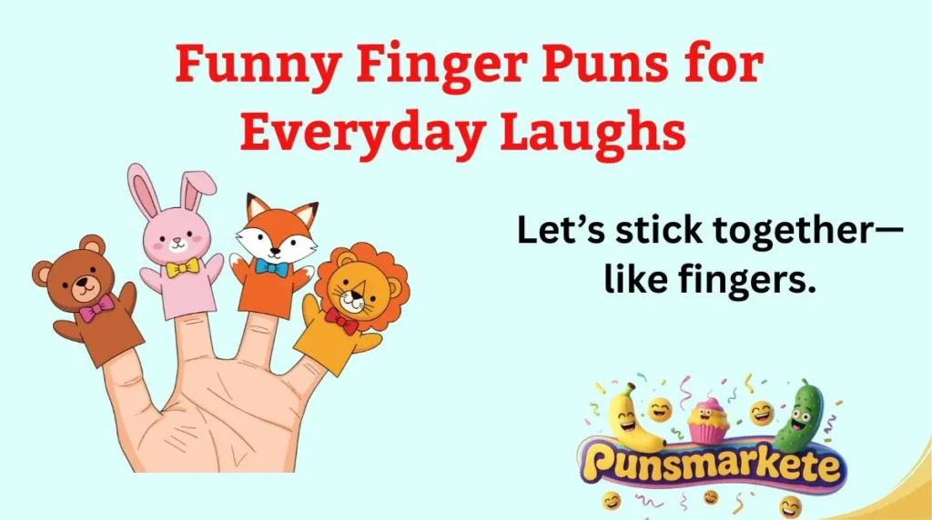 Funny Finger Puns for Everyday Laughs