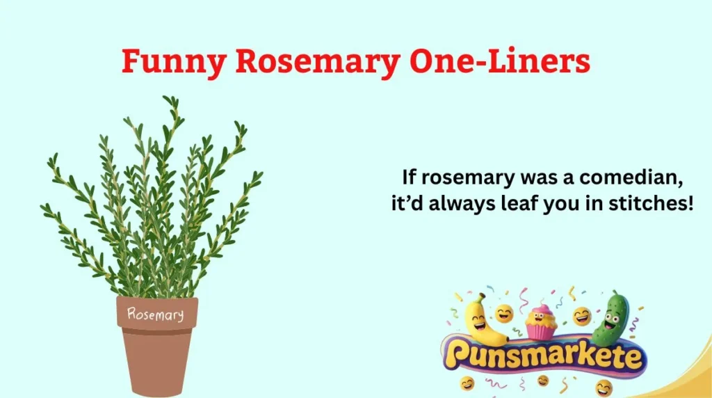 Funny Rosemary One-Liners