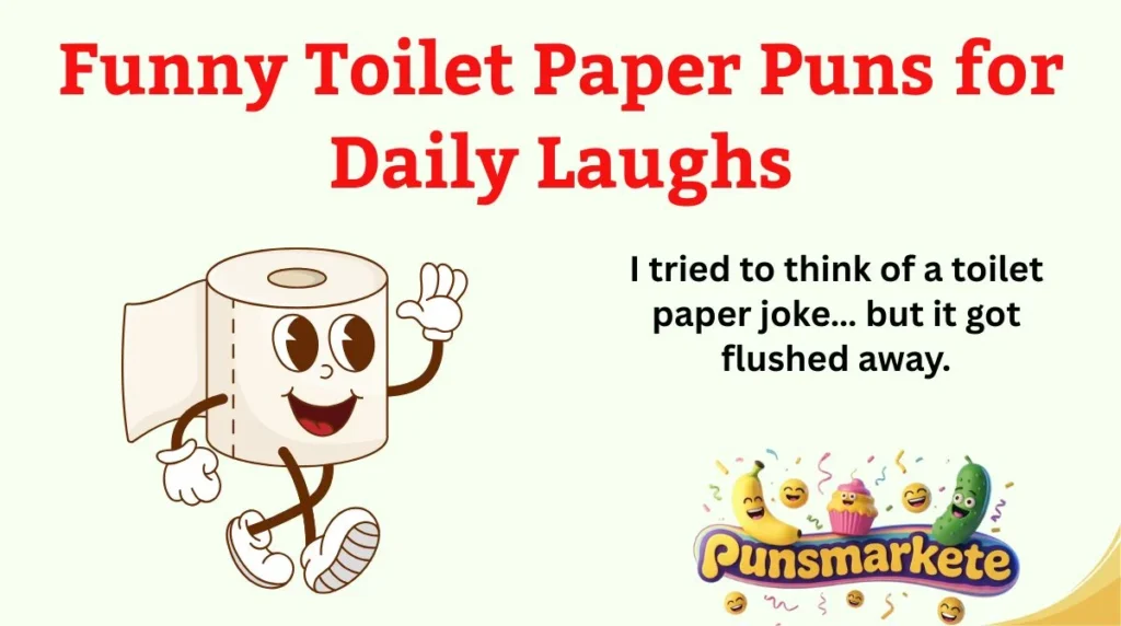 Funny Toilet Paper Puns for Daily Laughs