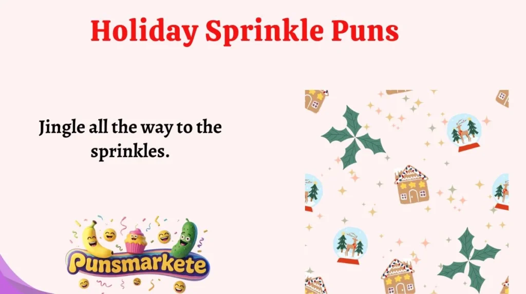 Holiday Sprinkle Puns