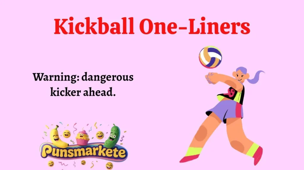 Kickball One-Liners