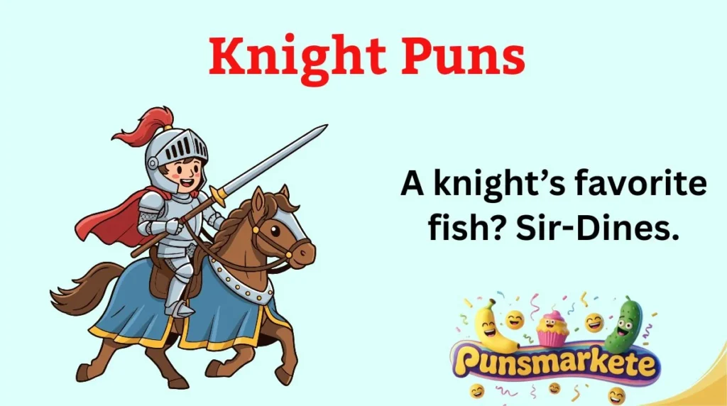 Knight Puns