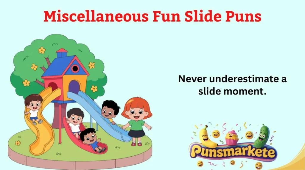 Miscellaneous Fun Slide Puns