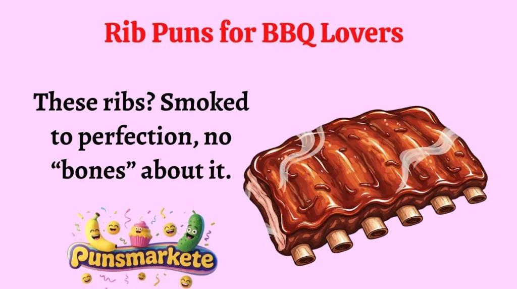 Rib Puns for BBQ Lovers