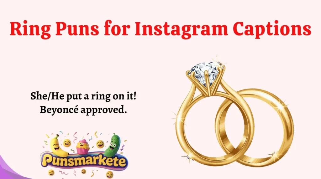 Ring Puns for Instagram Captions