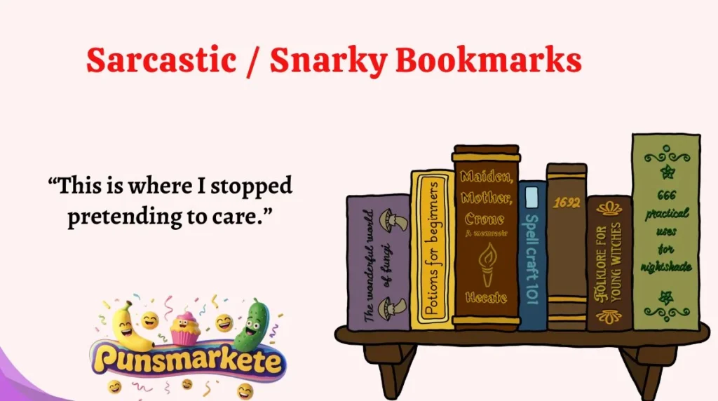 Sarcastic / Snarky Bookmarks