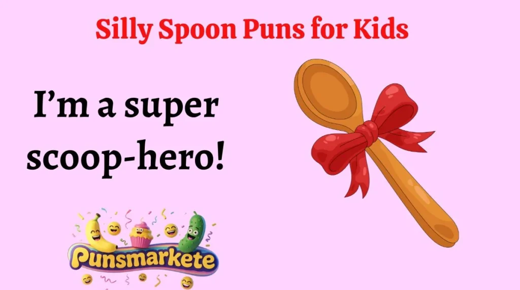Silly Spoon Puns for Kids