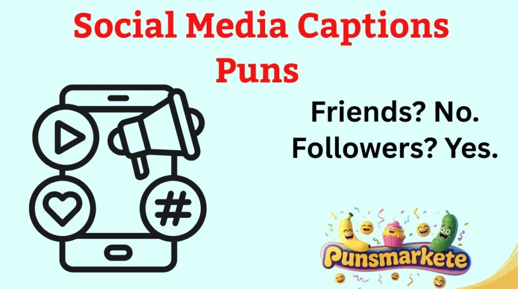 Social Media Captions Puns