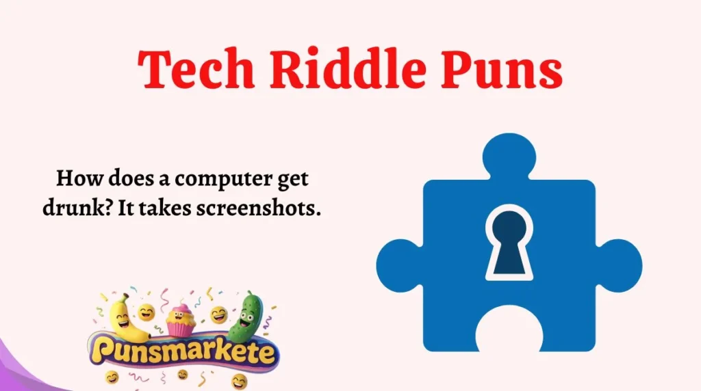 Tech Riddle Puns
