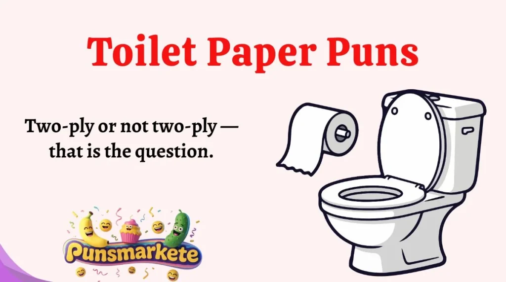 Toilet Paper Puns