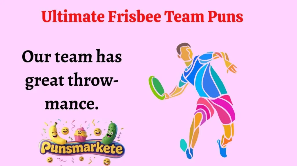 Ultimate Frisbee Team Puns