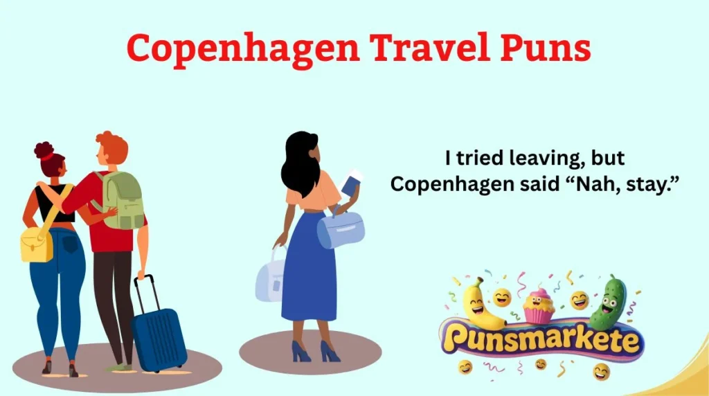 Copenhagen Travel Puns