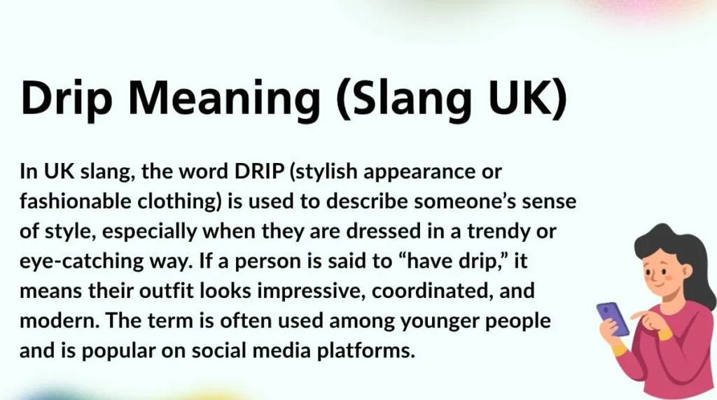 Drip Meaning (Slang UK)