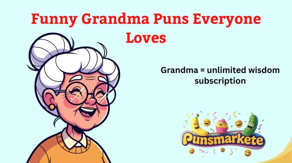 Funny Grandma Puns Everyone Loves