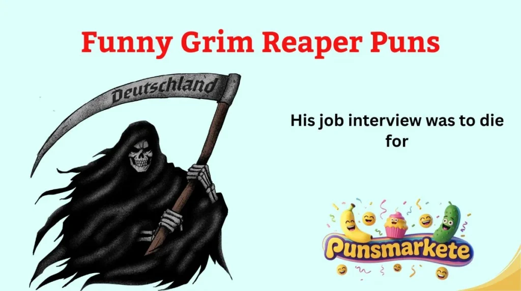 Funny Grim Reaper Puns