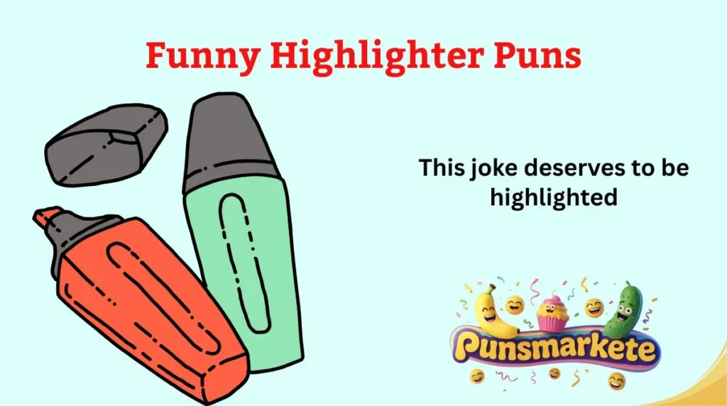 Funny Highlighter Puns