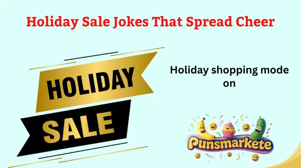 Holiday Sale Jokes That Spread Cheer