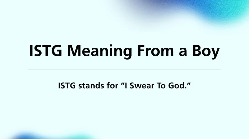 ISTG Meaning From a Boy