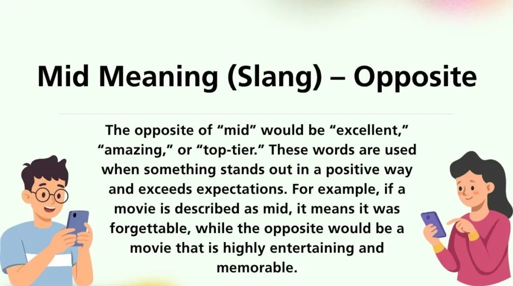 Mid Meaning (Slang) – Opposite