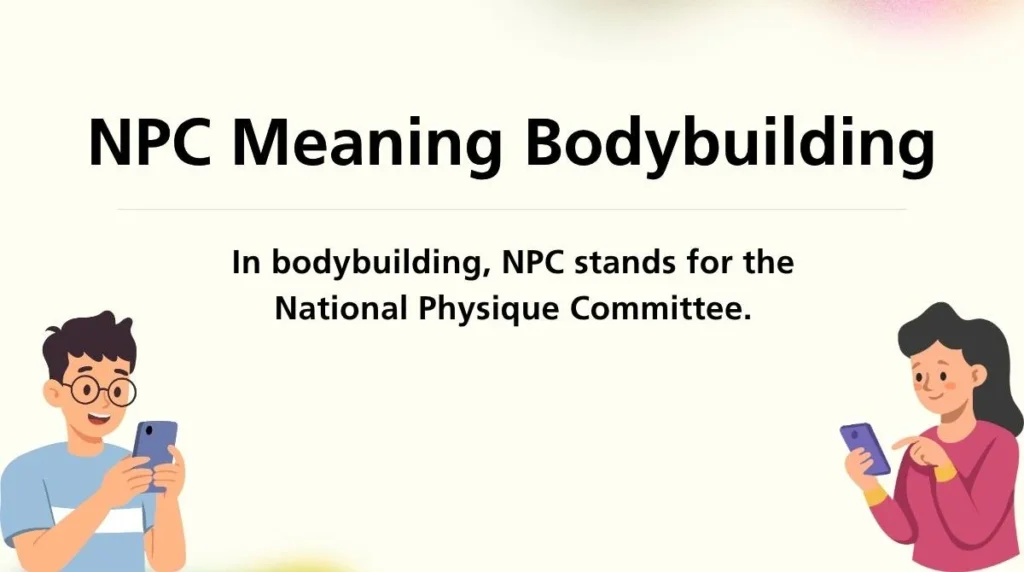 NPC Meaning Bodybuilding