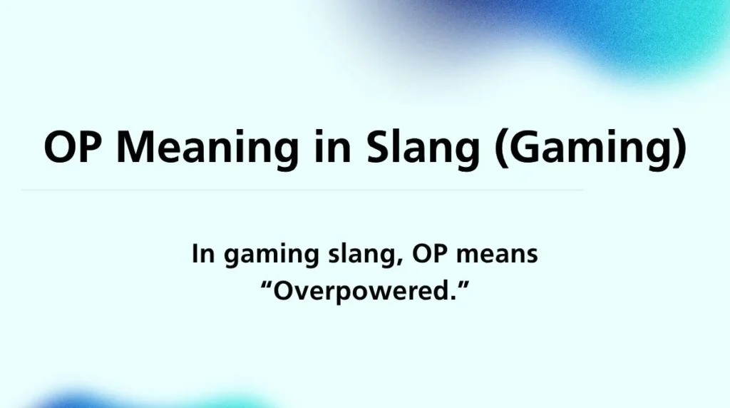 OP Meaning in Slang (Gaming)