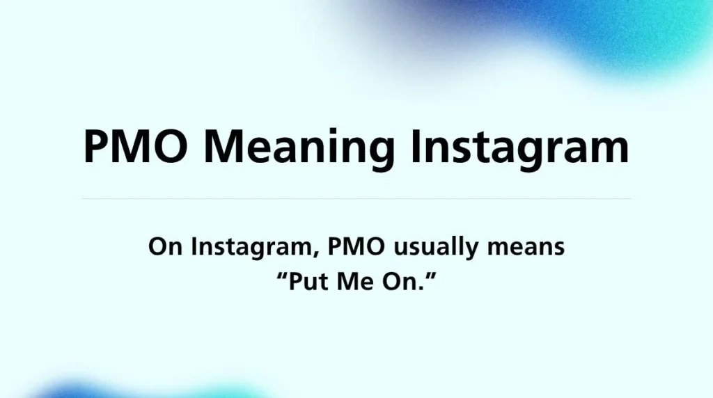 PMO Meaning Instagram