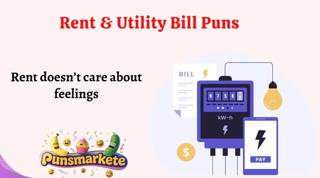Rent & Utility Bill Puns