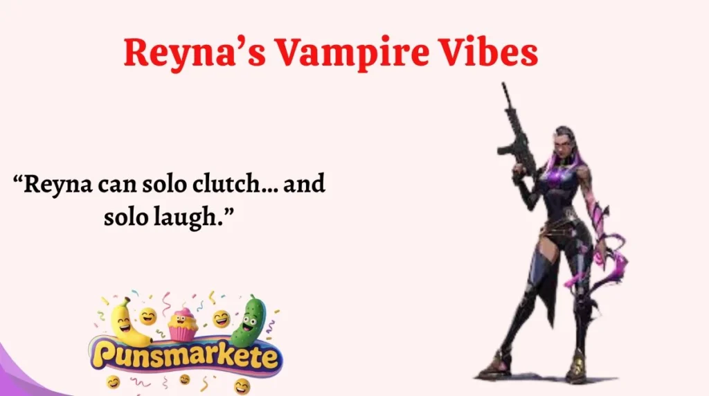 Reynaâs Vampire Vibes
