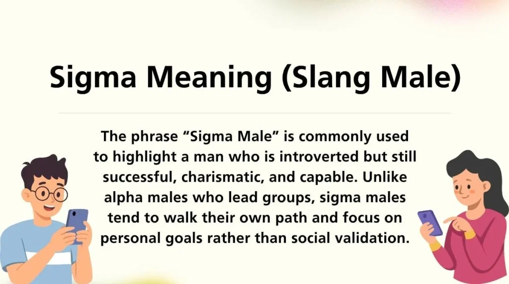Sigma Meaning (Slang Male)