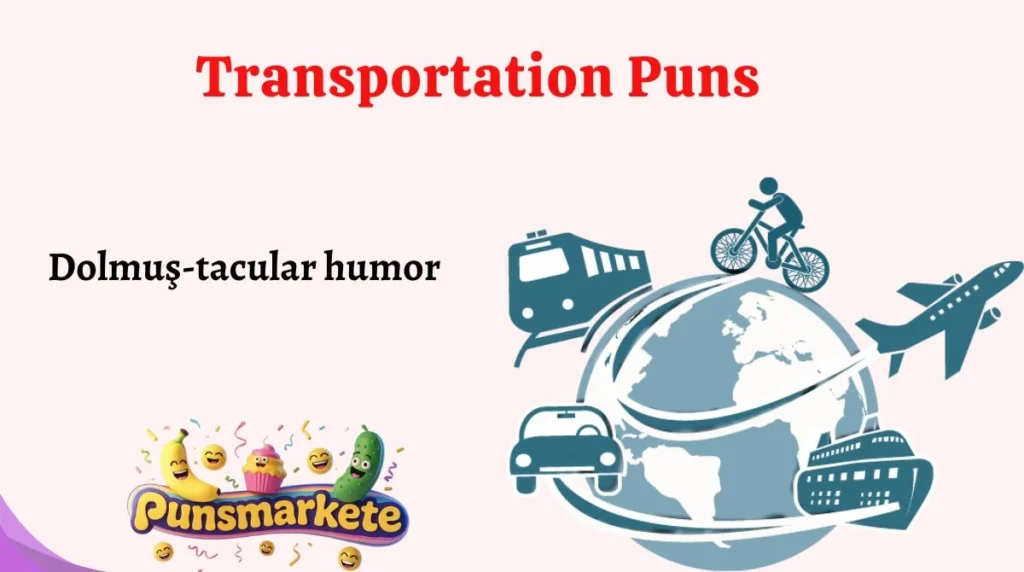 Transportation Puns