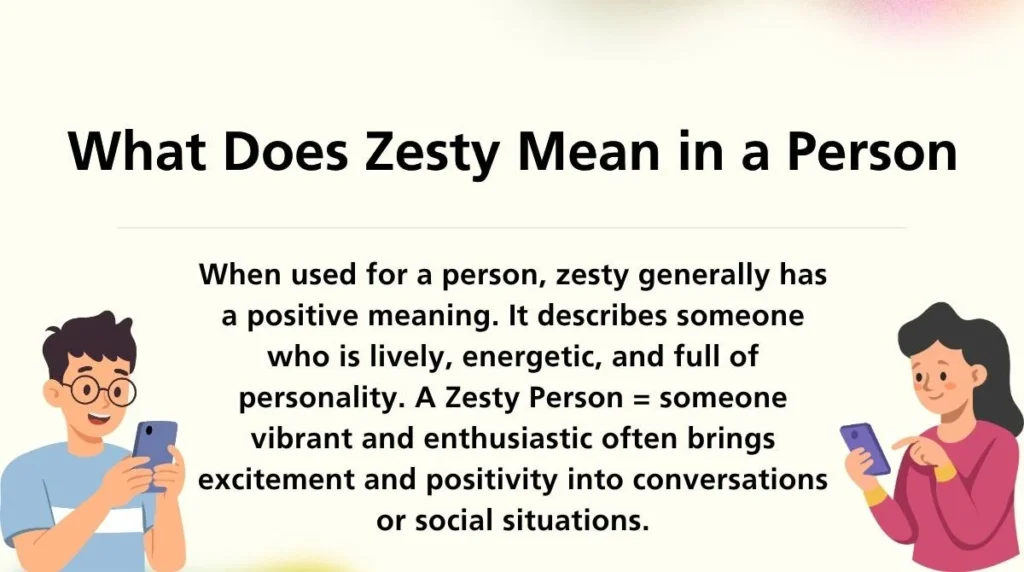 What Does Zesty Mean in a Person