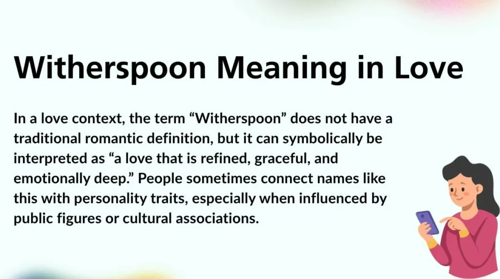 Witherspoon Meaning in Love