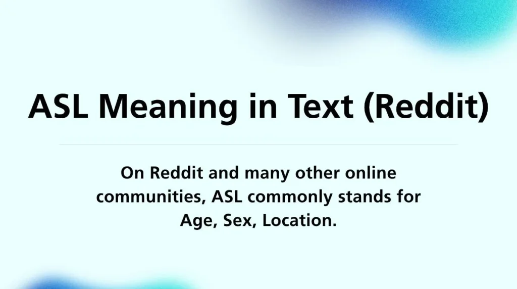 ASL Meaning in Text (Reddit)
